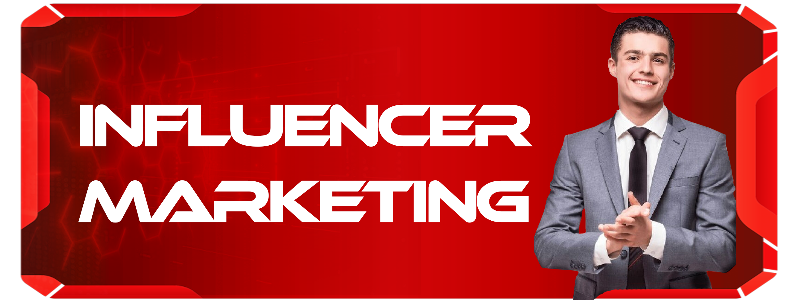 INFLUENCER MARKETING